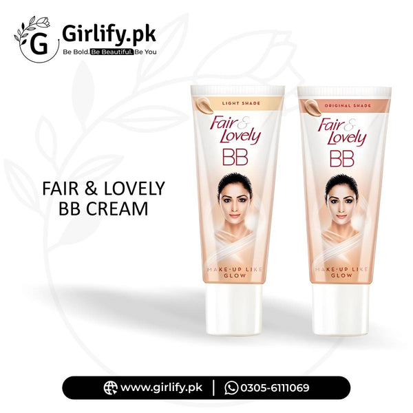 Fair & Lovely BB Cream – Makeup-like Glow in Seconds | Girlify Pakistan