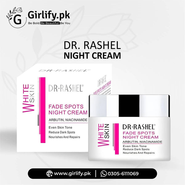 Dr. Rashel Fade Spots Night Cream – Wake Up to Radiant Skin | Girlify Pakistan