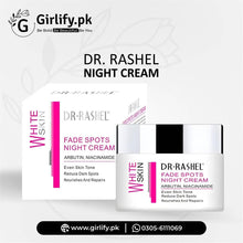 Dr. Rashel Fade Spots Night Cream – Wake Up to Radiant Skin | Girlify Pakistan