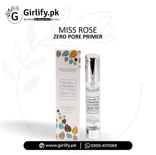 Miss Rose Zero Pore Primer – Silky Smooth, Oil-Free Base (30ml)